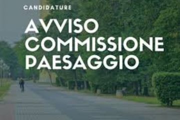 Avviso pubblico per la scelta dei componenti della commissione per il paesaggio